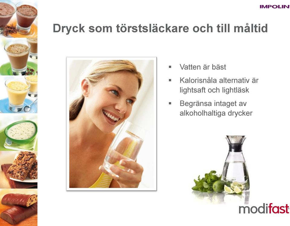 alternativ är lightsaft och