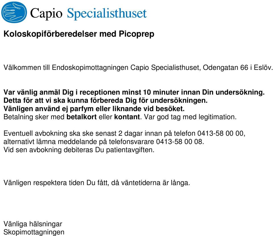 Var god tag med legitimation.