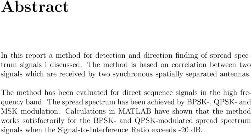 The method has been evaluated for direct sequence signals in the high frequency band.