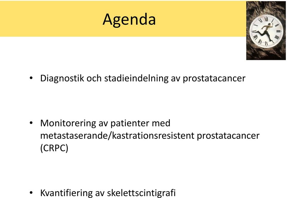 metastaserande/kastrationsresistent