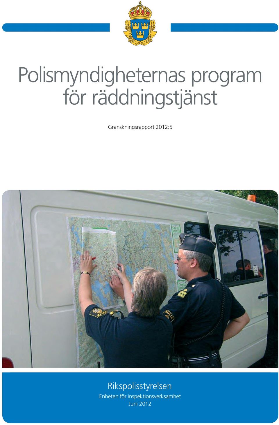 Granskningsrapport 2012:5