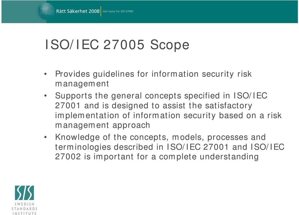 information security based on a risk management approach Knowledge of the concepts, models, processes