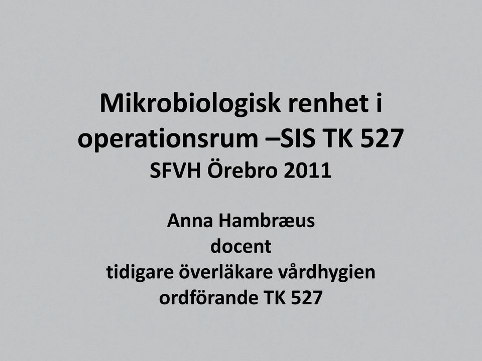 Örebro 2011 Anna Hambræus docent