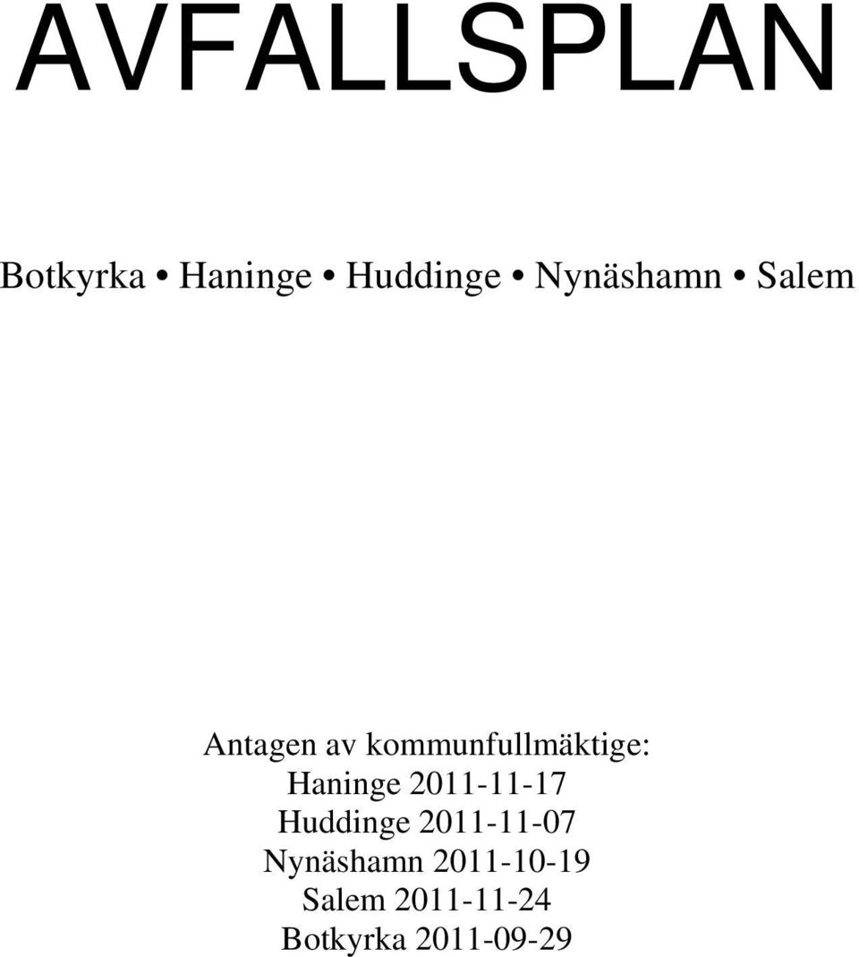 kommunfullmäktige: Haninge 2011-11-17