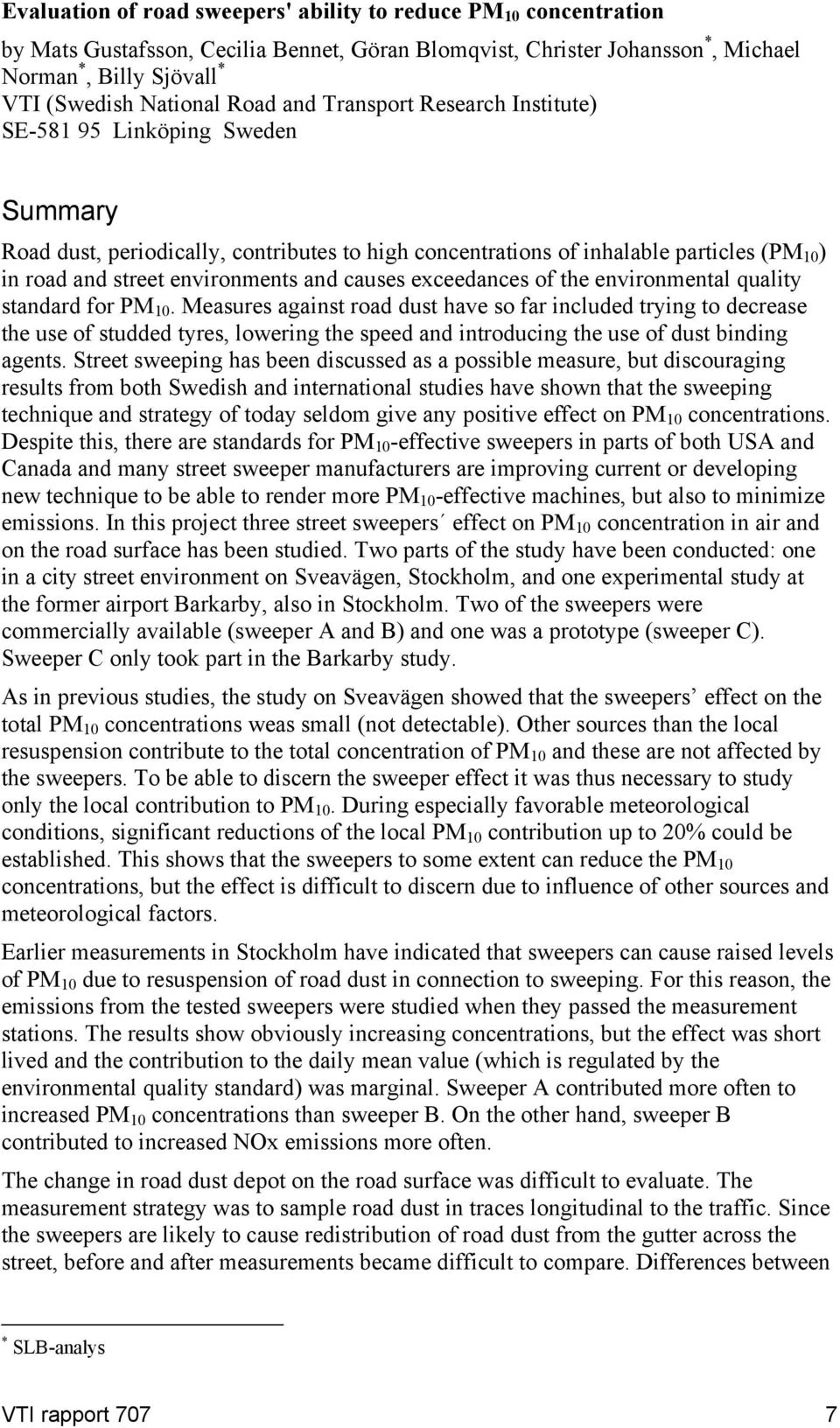 and causes exceedances of the environmental quality standard for PM 10.