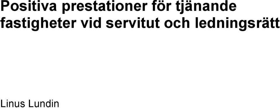 fastigheter vid