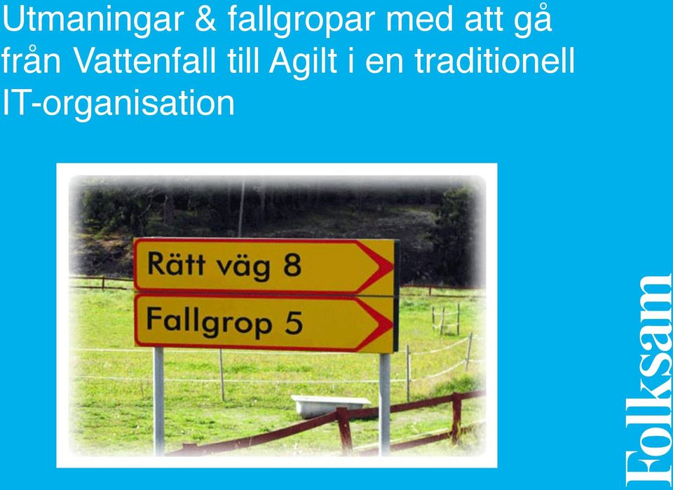 Vattenfall till Agilt i