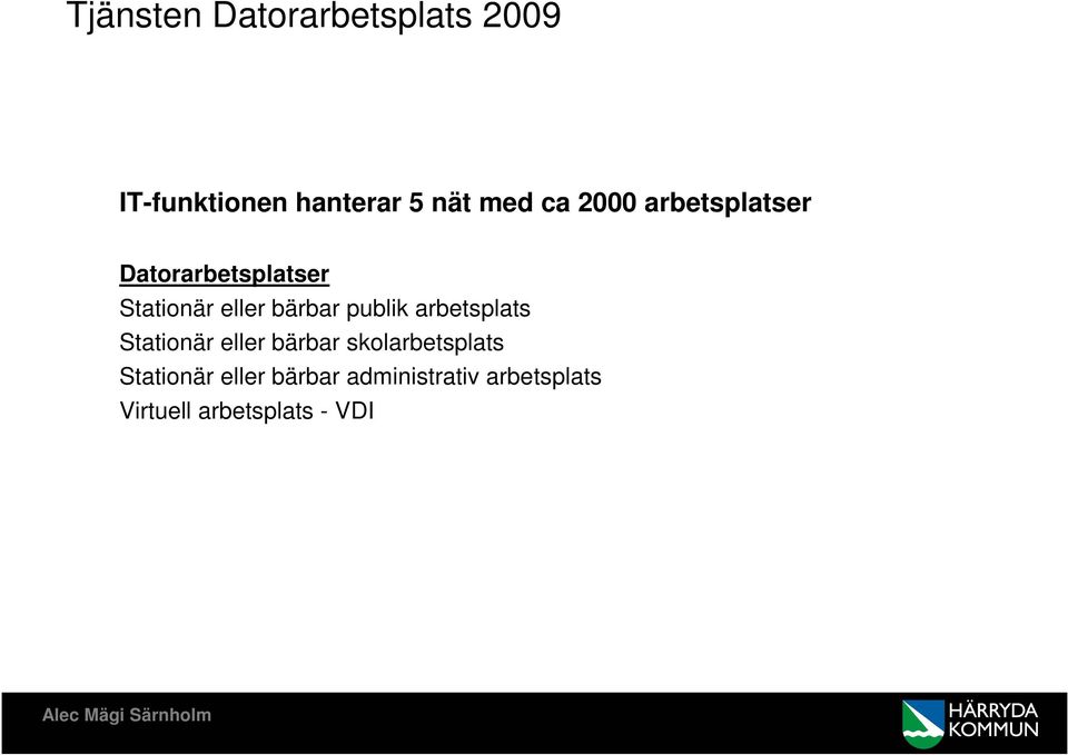 publik arbetsplats Stationär eller bärbar skolarbetsplats