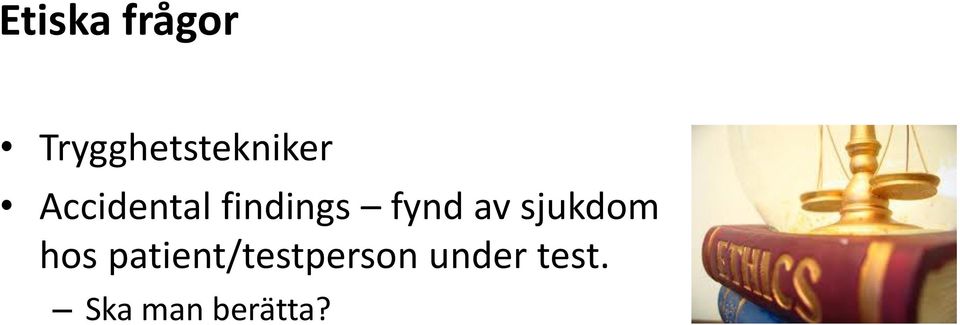 findings fynd av sjukdom hos