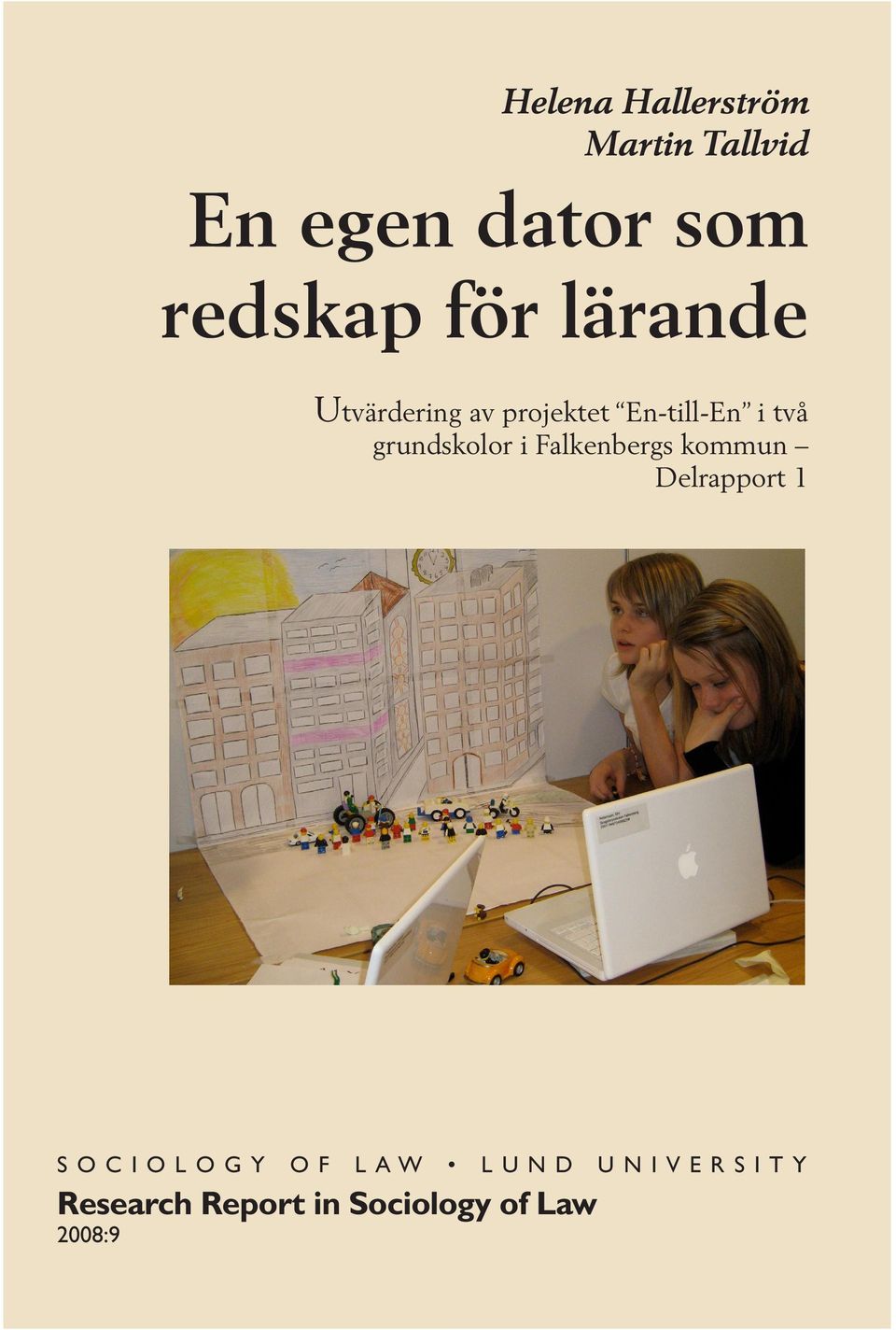 två grundskolor i Falkenbergs kommun Delrapport 1