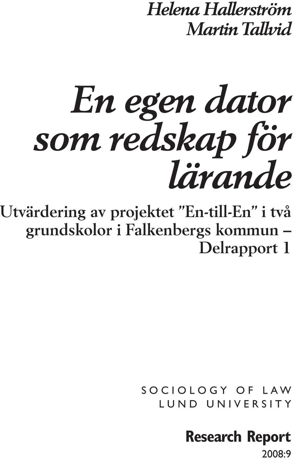 En-till-En i två grundskolor i Falkenbergs kommun