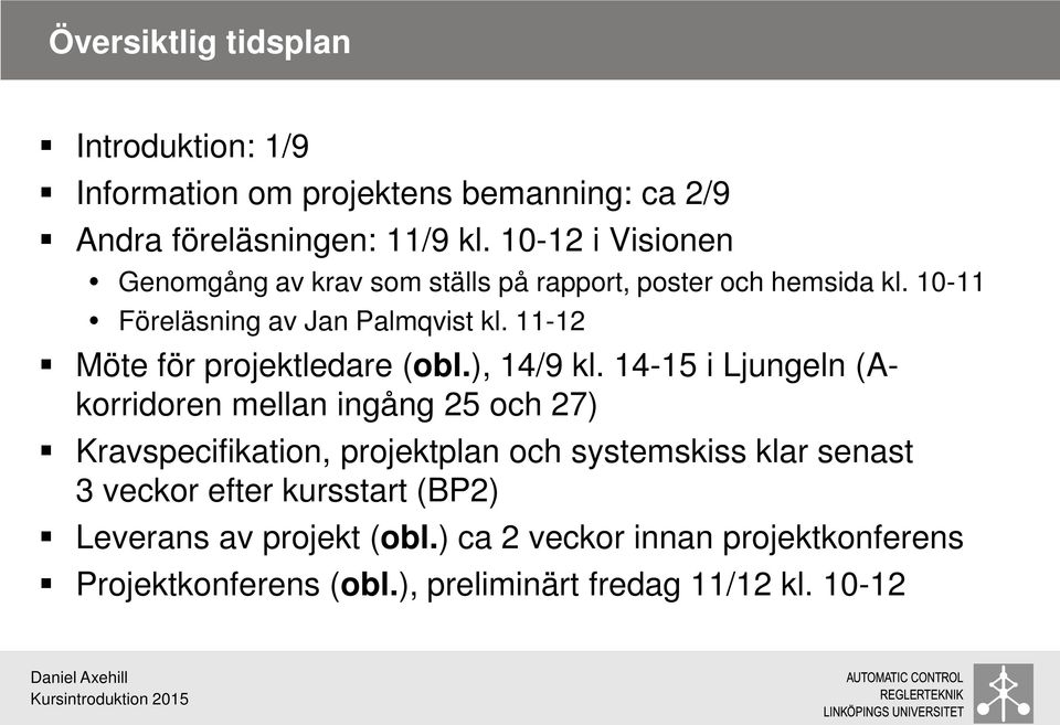 11-12 Möte för projektledare (obl.), 14/9 kl.