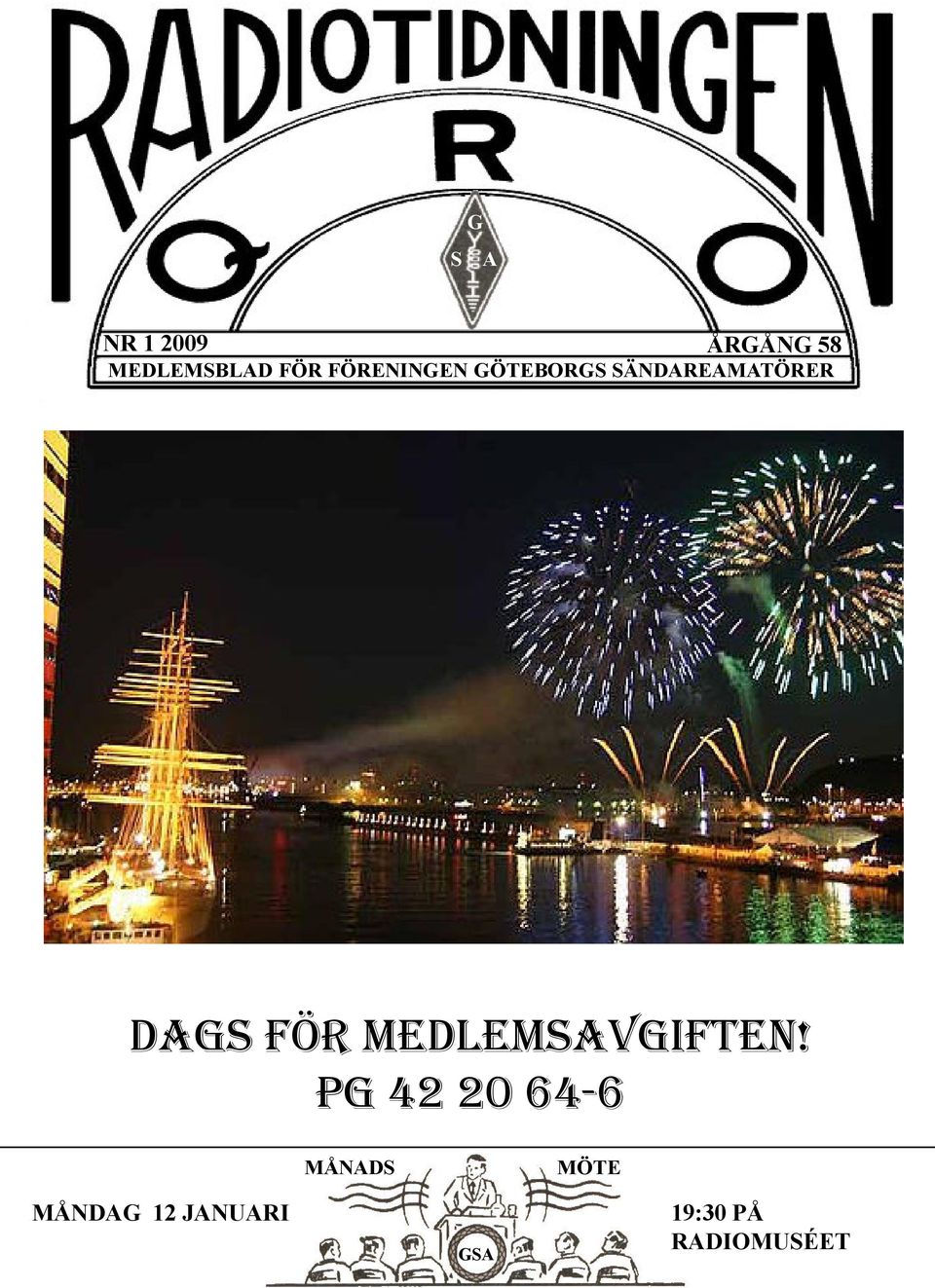DET SJÄTTE DISTRIKTET DAGS FÖR MEDLEMSAVGIFTEN!
