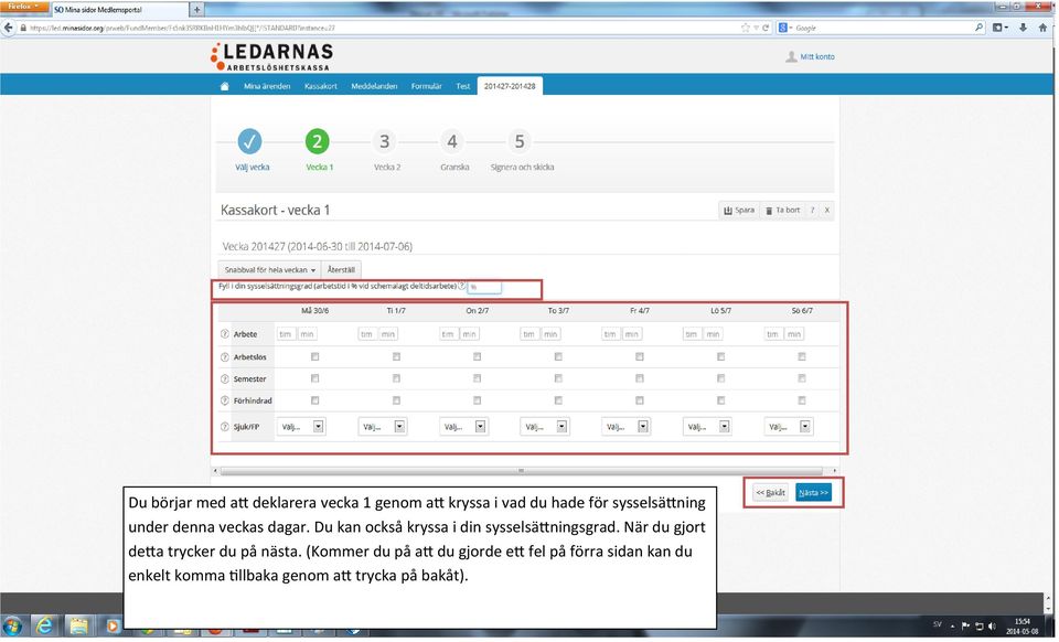 Du kan också kryssa i din sysselsättningsgrad.