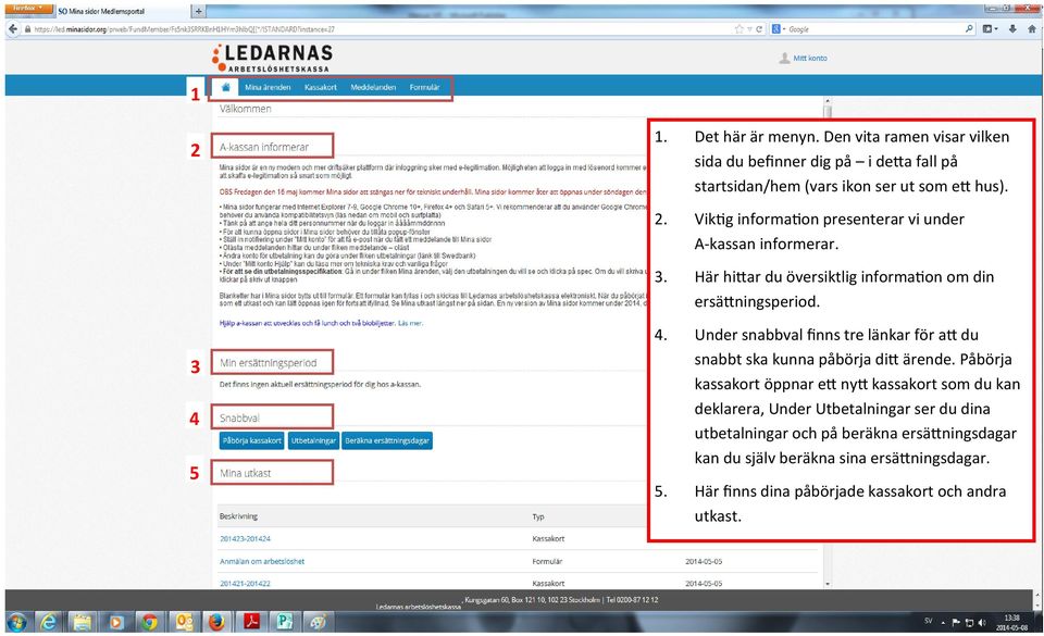 Under snabbval finns tre länkar för att du snabbt ska kunna påbörja ditt ärende.