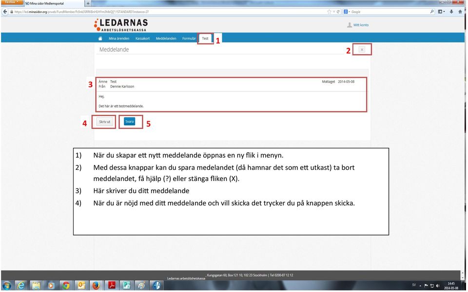 bort meddelandet, få hjälp (?) eller stänga fliken (X).