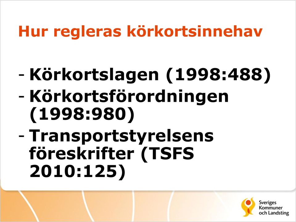 Körkortsförordningen (1998:980) -