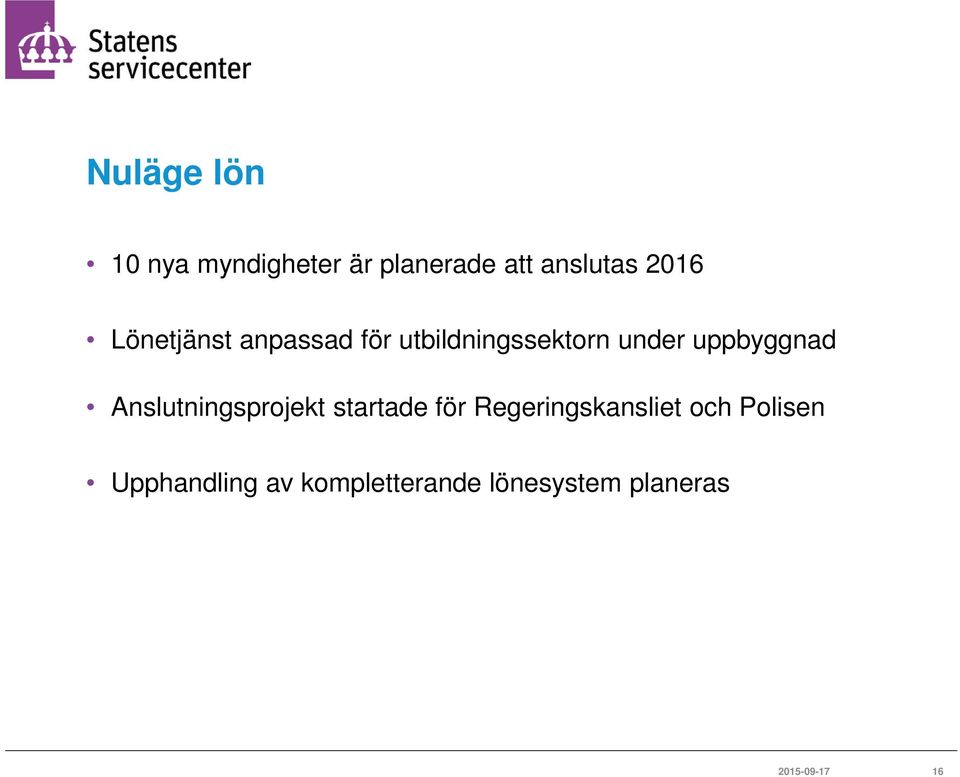 Anslutningsprojekt startade för Regeringskansliet och Polisen