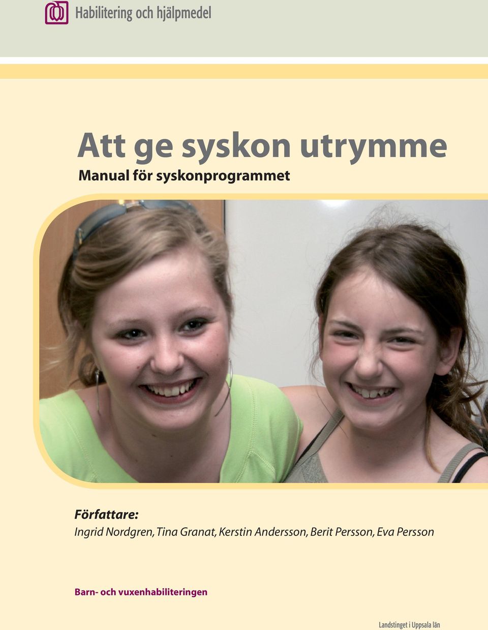 Kerstin Andersson, Berit Persson,