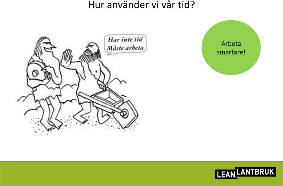 vi vår tid?