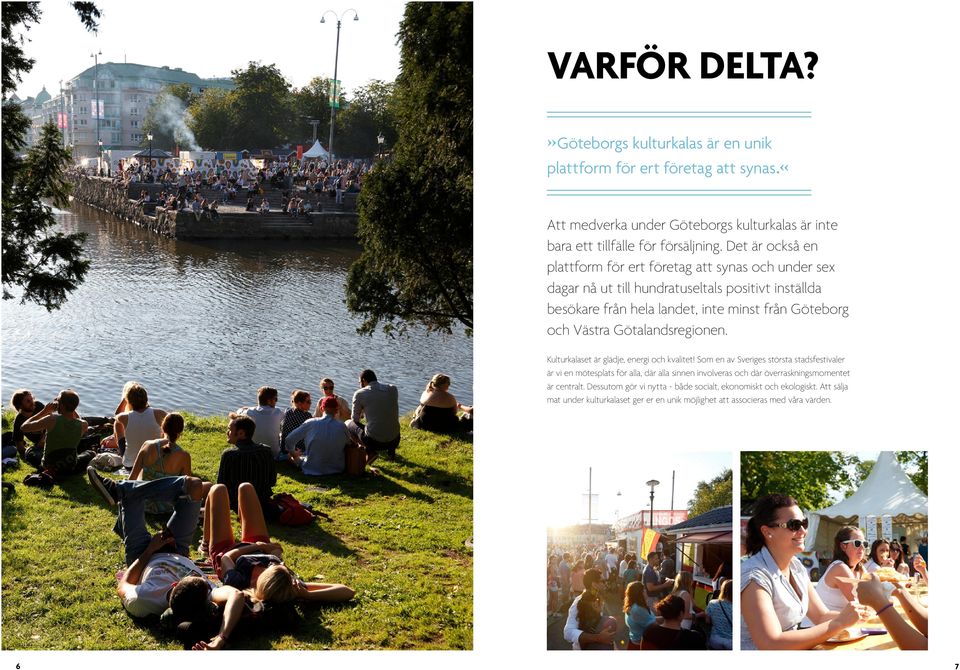 Västra Götalandsregionen. Kulturkalaset är glädje, energi och kvalitet!
