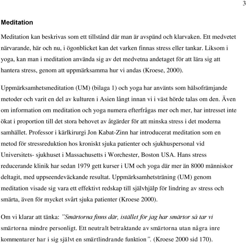 Mittuniversitetet. Abstrakt. Institutionen för hälsovetenskap. Östersund.  Yoga och meditation som stressreducerande behandling vid hypertoni - PDF  Free Download