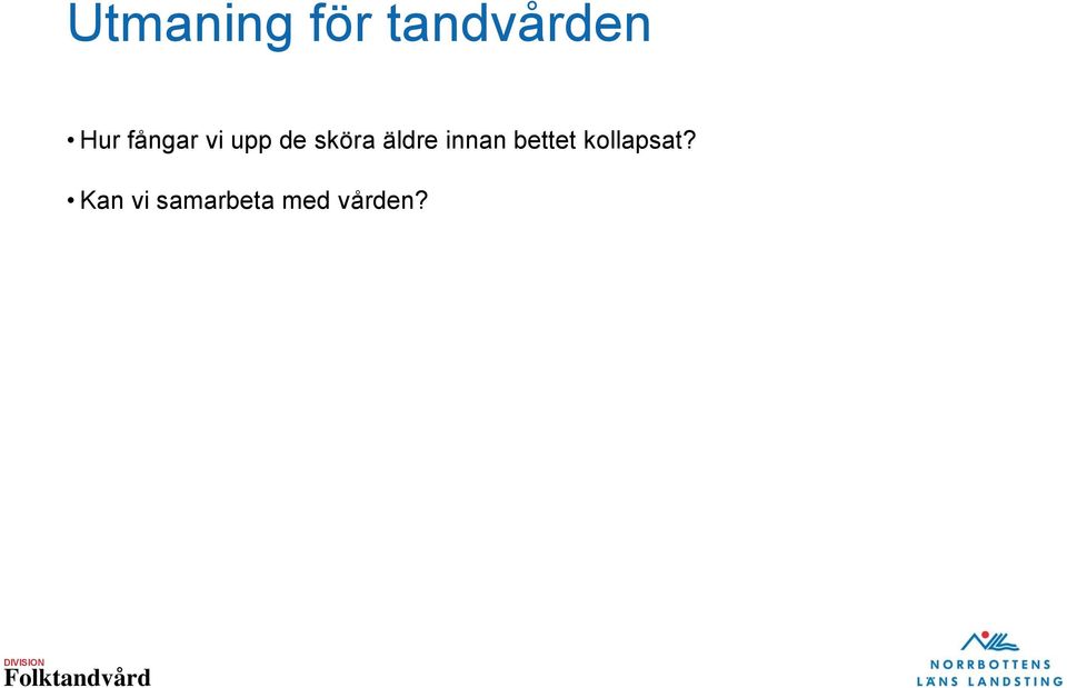 äldre innan bettet