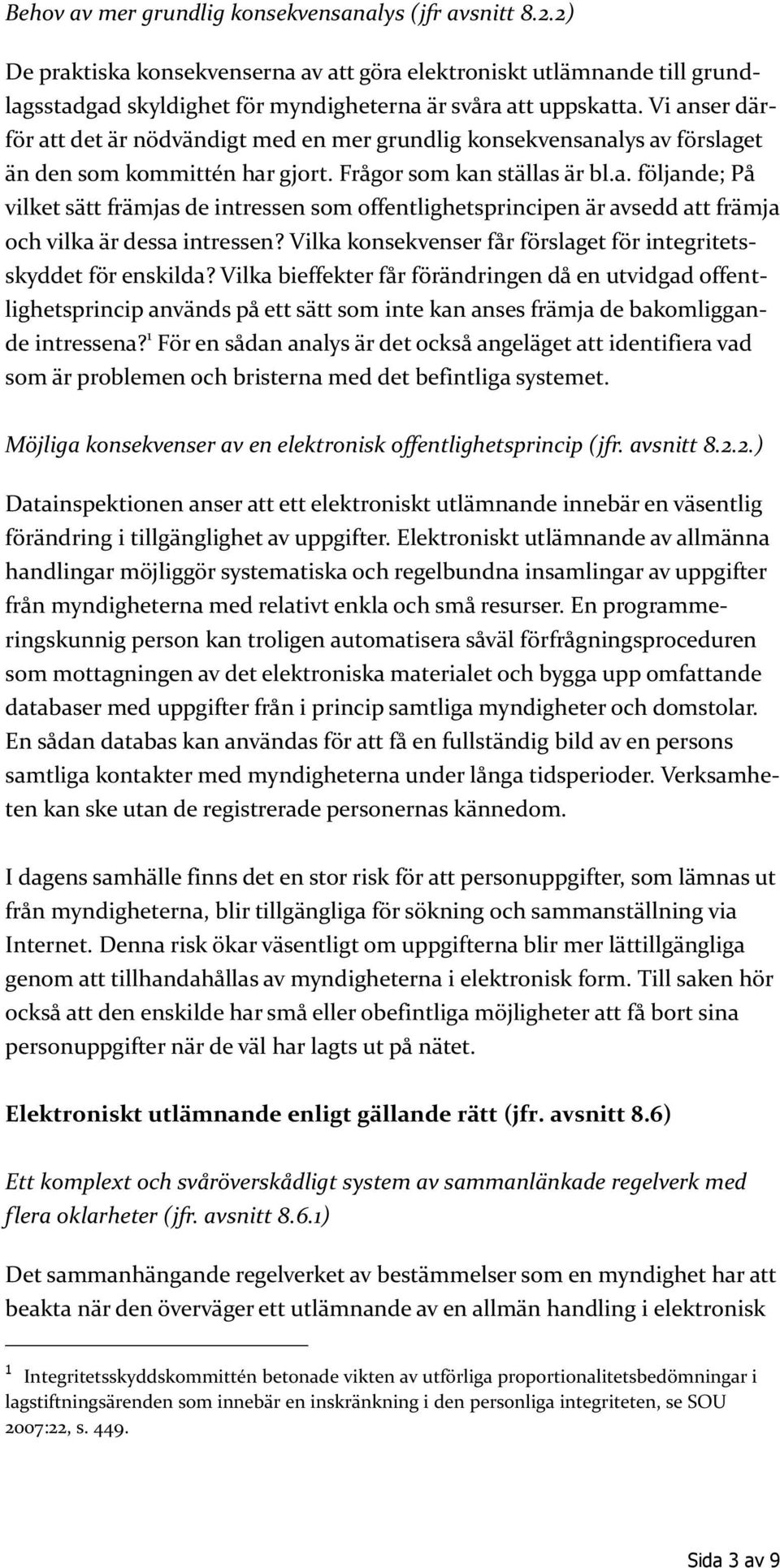 Vilka konsekvenser får förslaget för integritetsskyddet för enskilda?