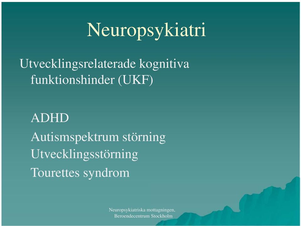 funktionshinder (UKF) ADHD