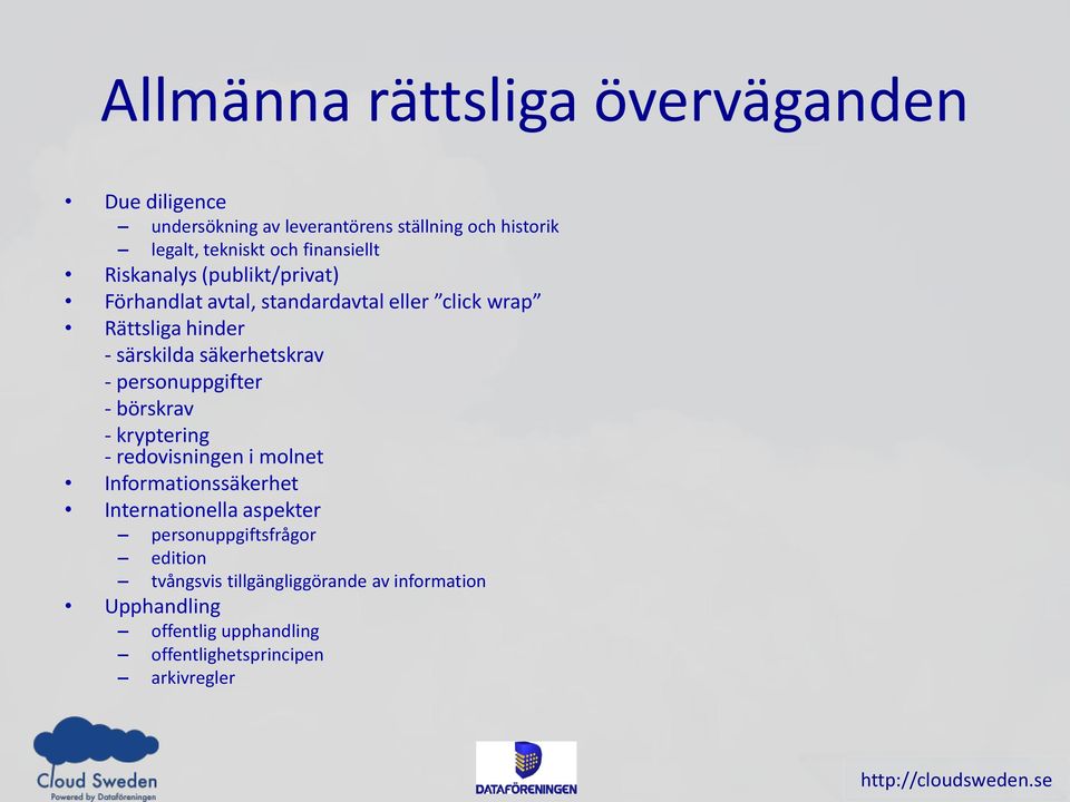 säkerhetskrav - personuppgifter - börskrav - kryptering - redovisningen i molnet Informationssäkerhet Internationella aspekter