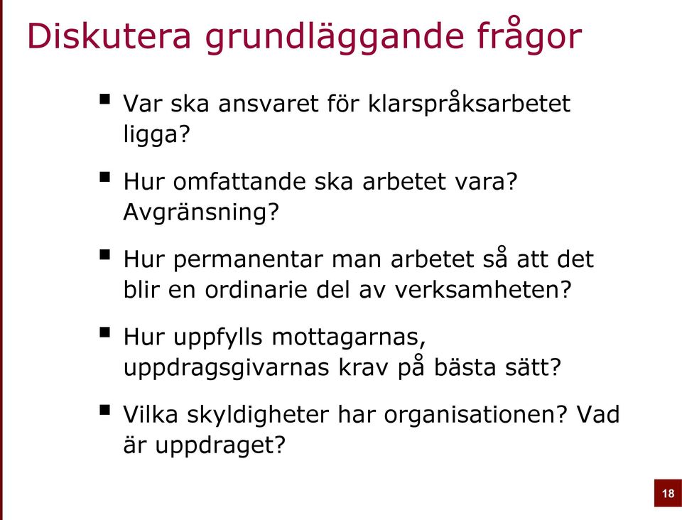 Hur permanentar man arbetet så att det blir en ordinarie del av verksamheten?