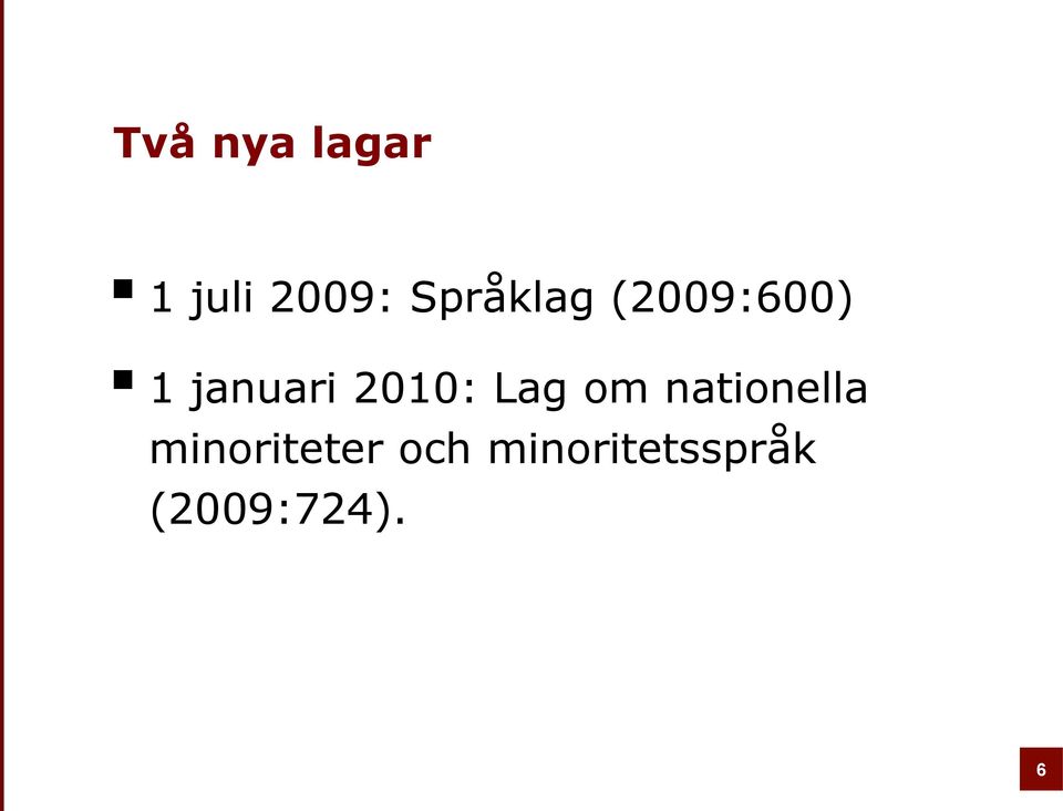 2010: Lag om nationella