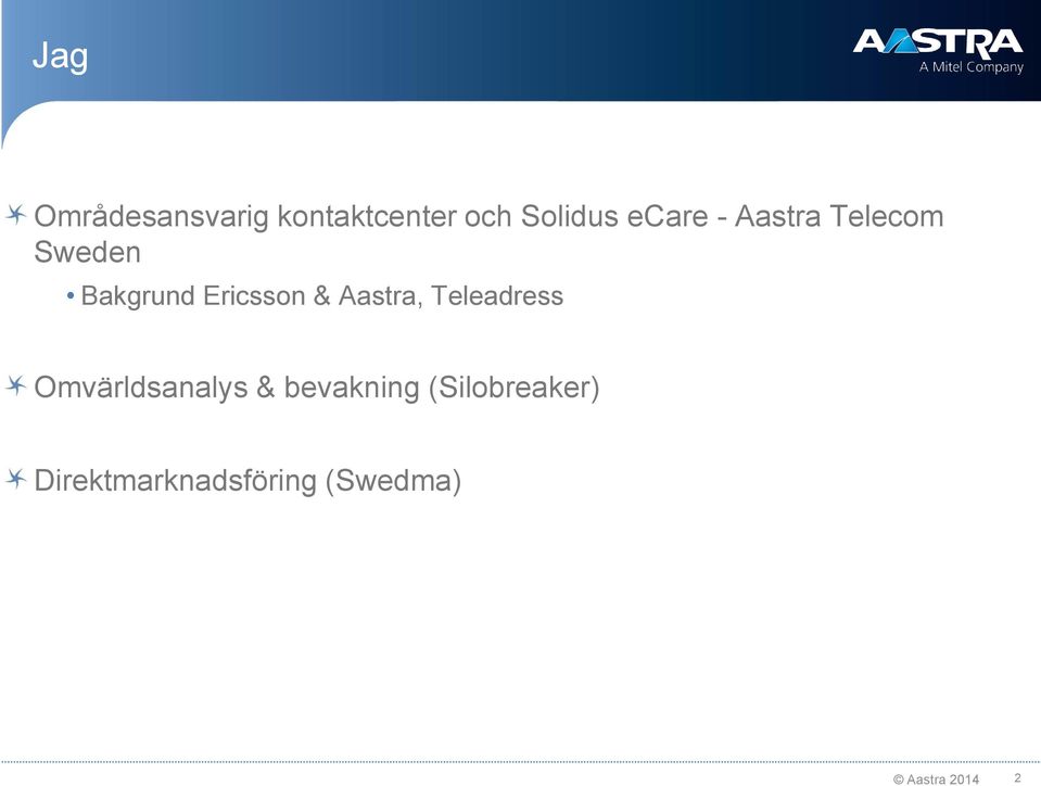 Ericsson & Aastra, Teleadress Omvärldsanalys &