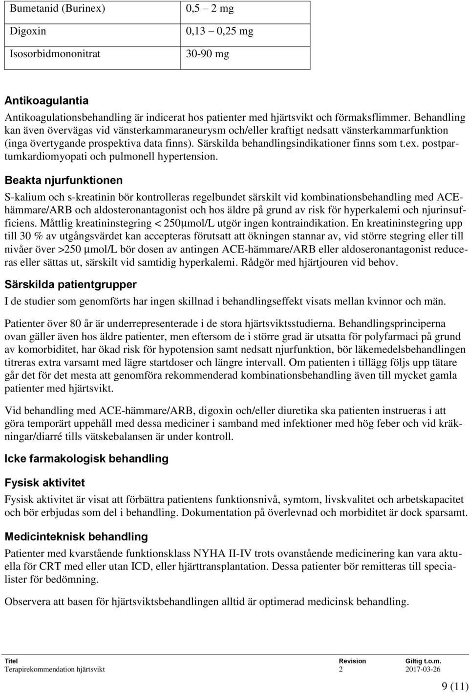 postpartumkardiomyopati och pulmonell hypertension.