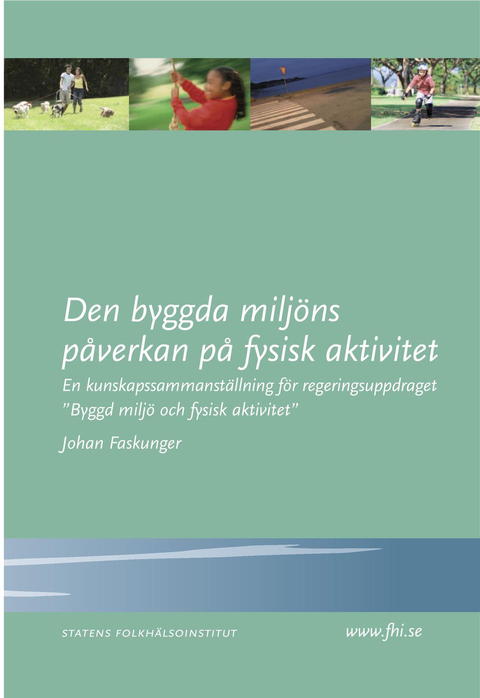 regeringsuppdraget Byggd miljö och fysisk