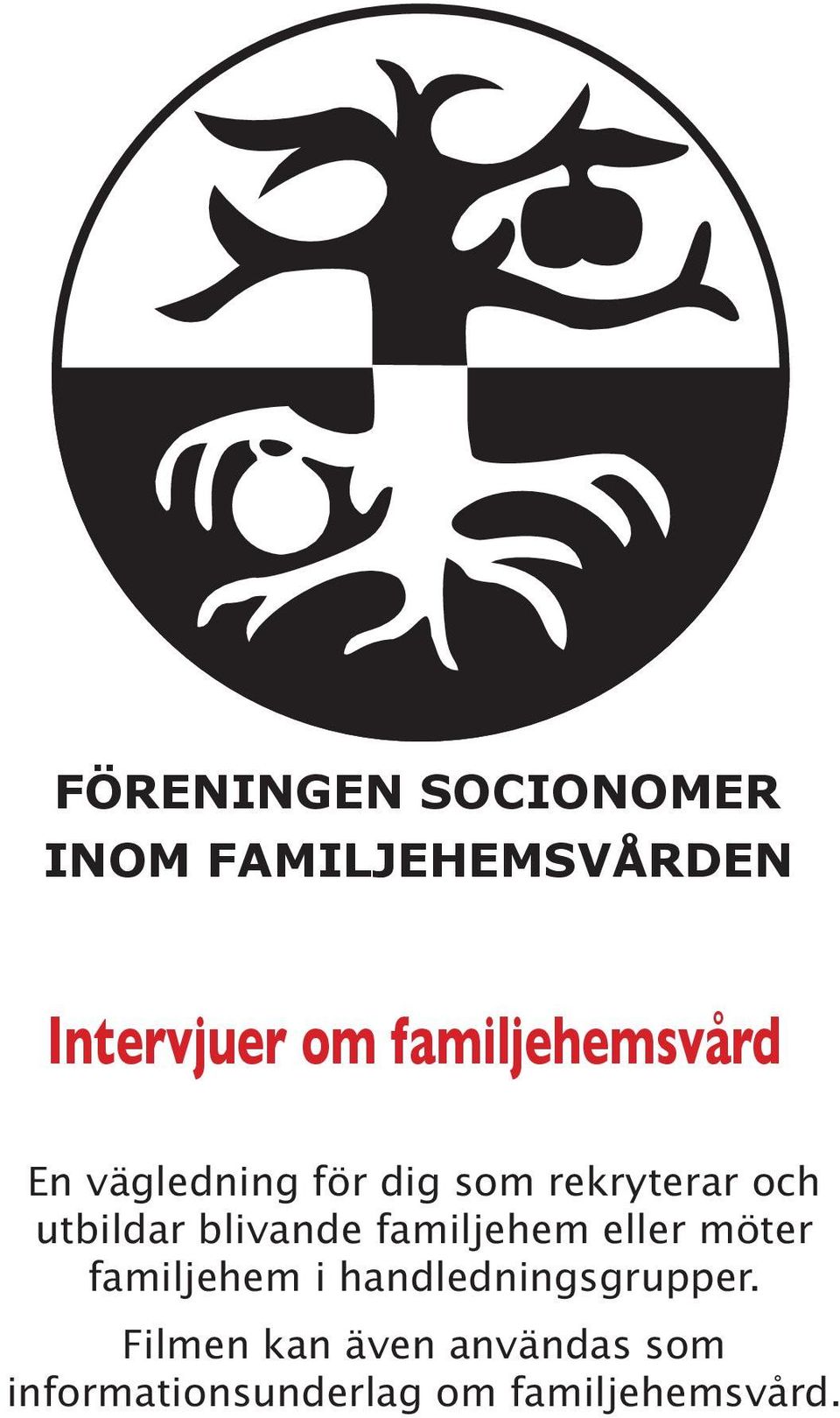 utbildar blivande familjehem eller möter familjehem i
