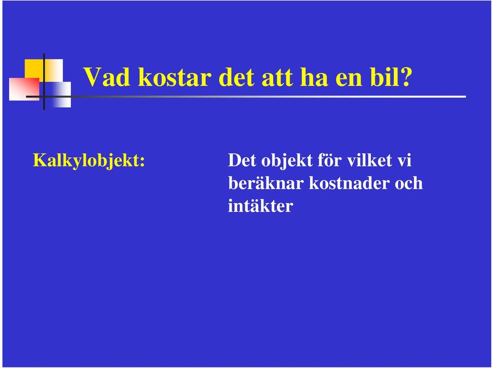 objekt för vilket vi