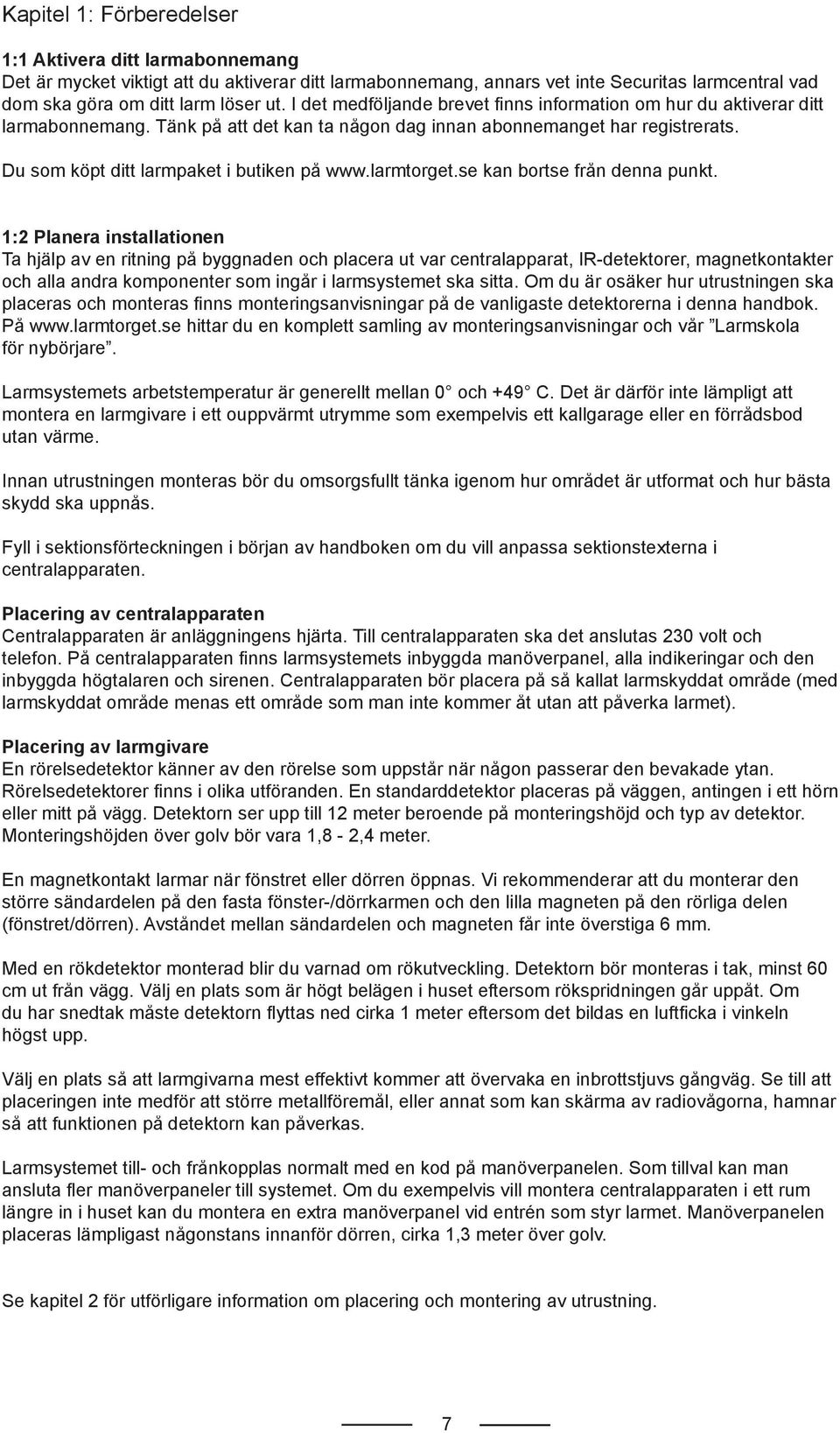 larmtorget.se kan bortse från denna punkt.