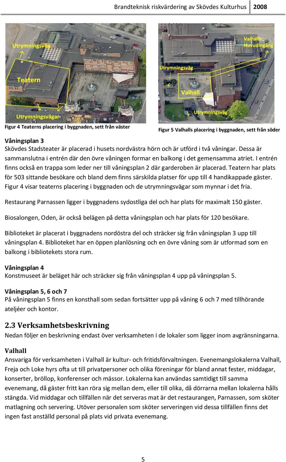 I entrén finns också en trappa som leder ner till våningsplan 2 där garderoben är placerad.
