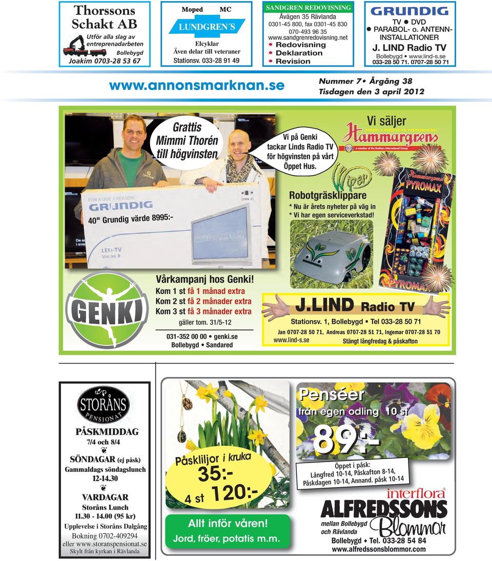 ANTENN- INSTALLATIONER J. LIND Radio TV Bollebygd www.lind-s.se 033-28 50 71. 0707-28 50 71 www.annonsmarknan.