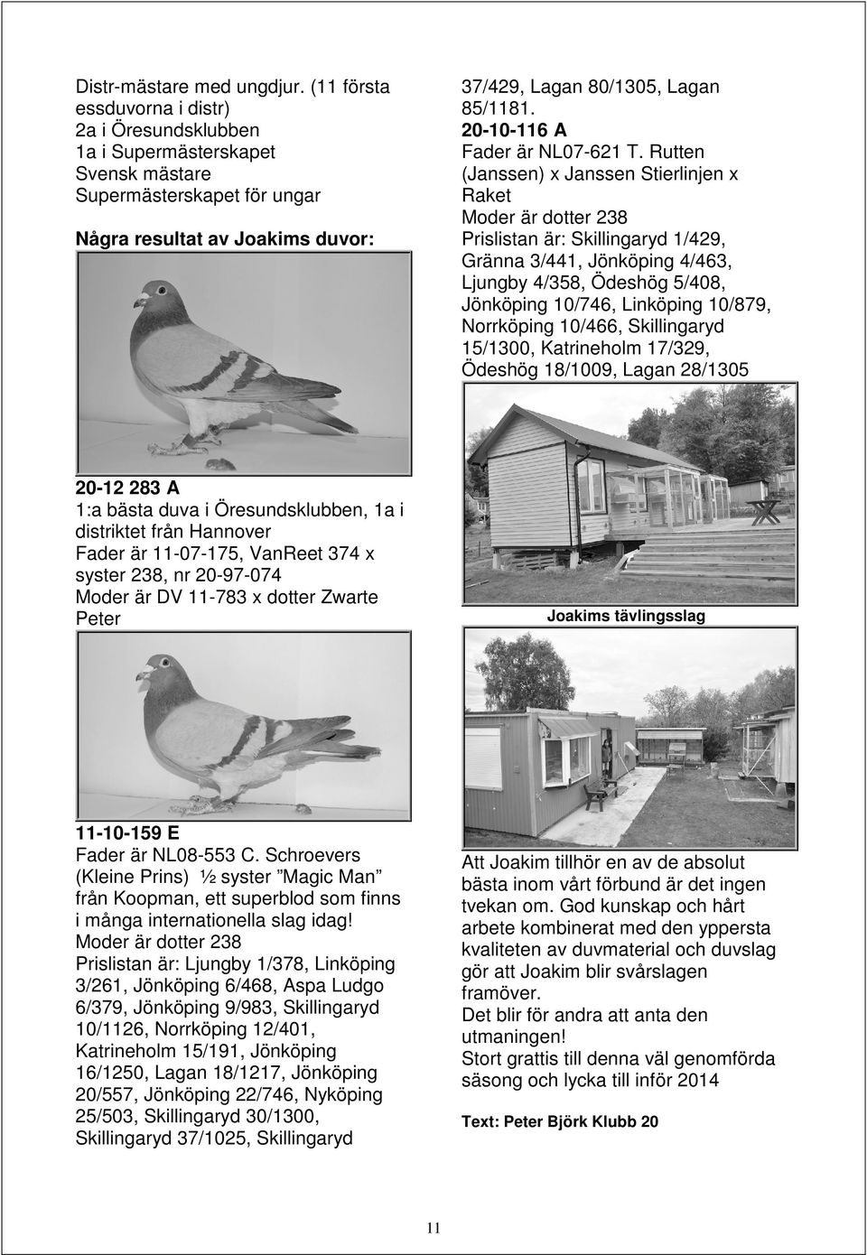 20-10-116 A Fader är NL07-621 T.