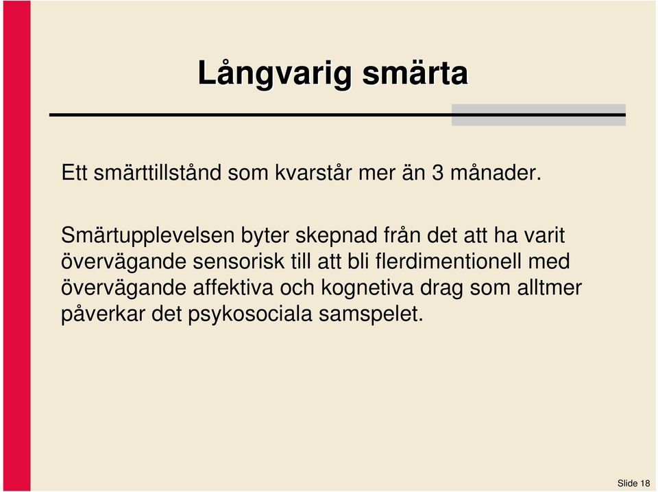 sensorisk till att bli flerdimentionell med övervägande affektiva