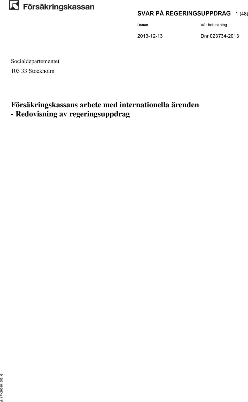 Försäkringskassans arbete med