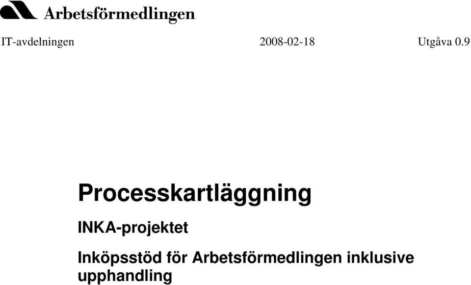 9 Processkartläggning