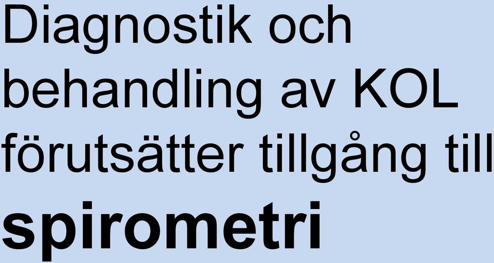 förutsätter