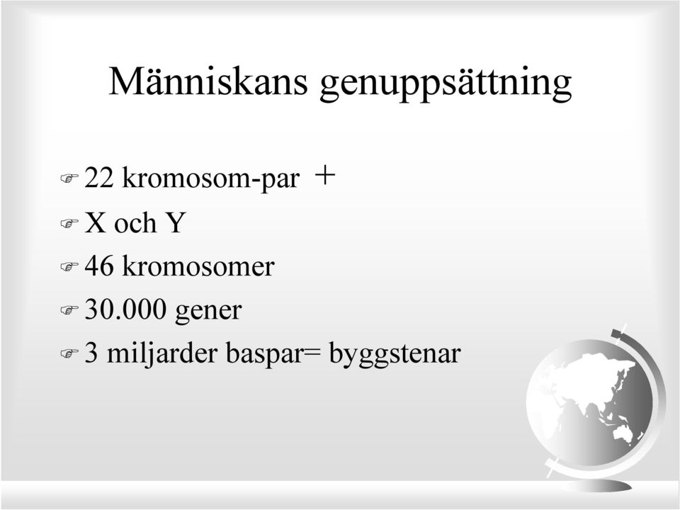 46 kromosomer 30.
