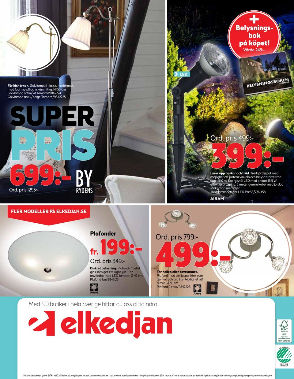 Trädgårdsspot med möjlighet att justera vinkeln och belysa större träd upp till 10 m. Energisnål LED med endast 15,5 W effektförbrukning. 5 meter gummikabel med jordad stickpropp medföljer.
