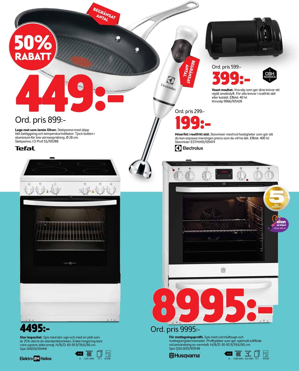 Knivslip 9966/105428 Ord. pris 299:- 199:- Mixerfot i rostfritt stål. Stavmixer med två hastigheter som gör att du kan anpassa mixningen precis som du vill ha det. Effekt: 400 W.