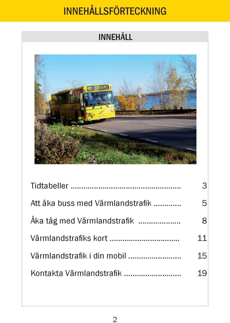 .. Åka tåg med Värmlandstrafik.