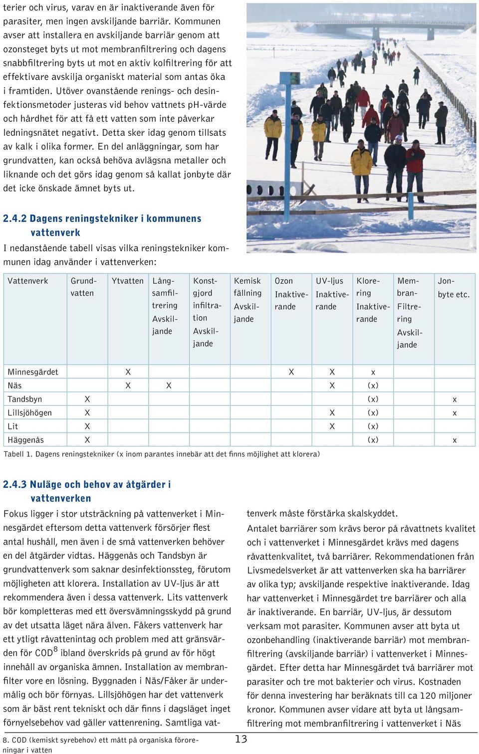 organiskt material som antas öka i framtiden.